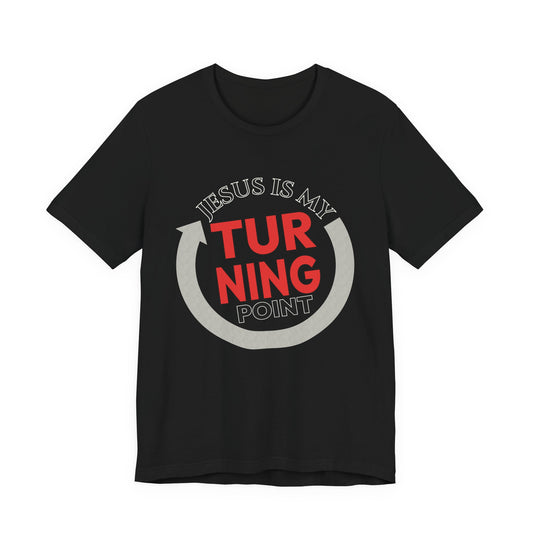 Jesus is my Turning Point - Christian Streetwear Premium Tee