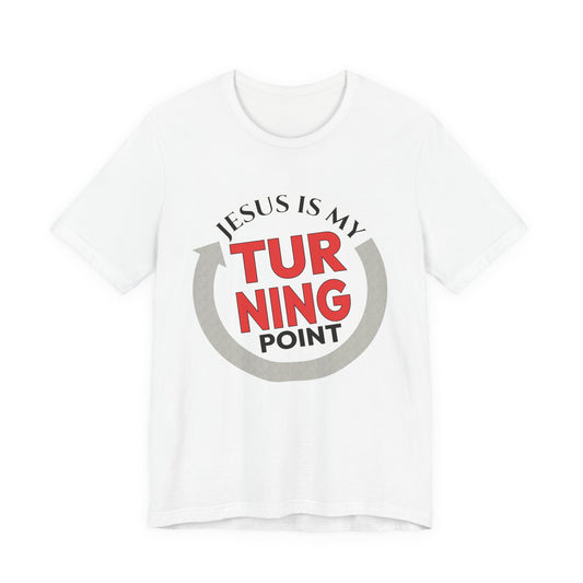 Jesus is my Turning Point - Christian Streetwear Premium Tee