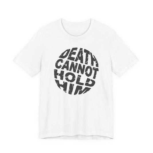Death Cannot Hold Him Graphite - Christian Streetwear Premium Tee